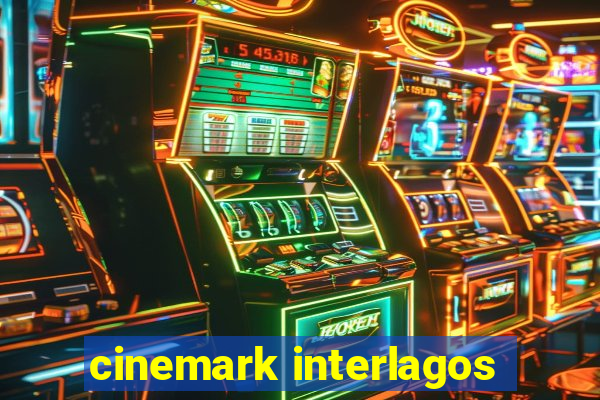 cinemark interlagos